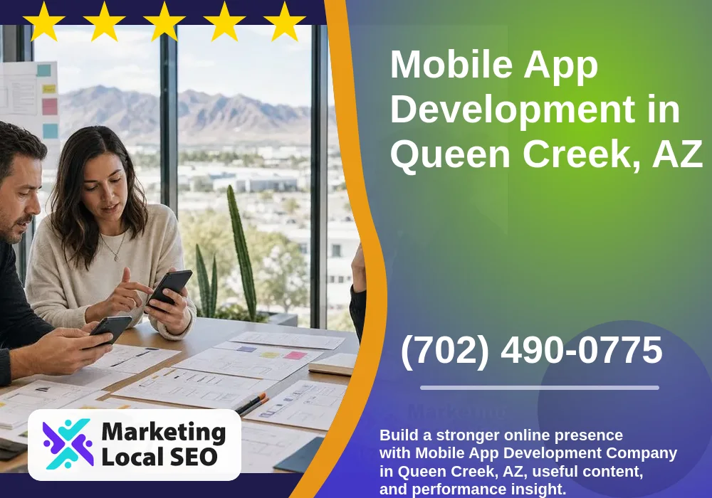 Mobile App Development in Queen Creek, AZ Mobile App Development in Queen Creek, AZ