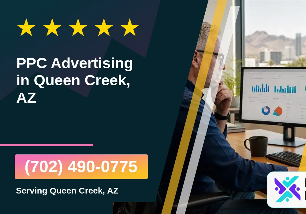 PPC Advertising in Queen Creek, AZ