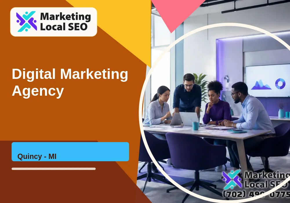 Digital Marketing Agency in Quincy, MI
