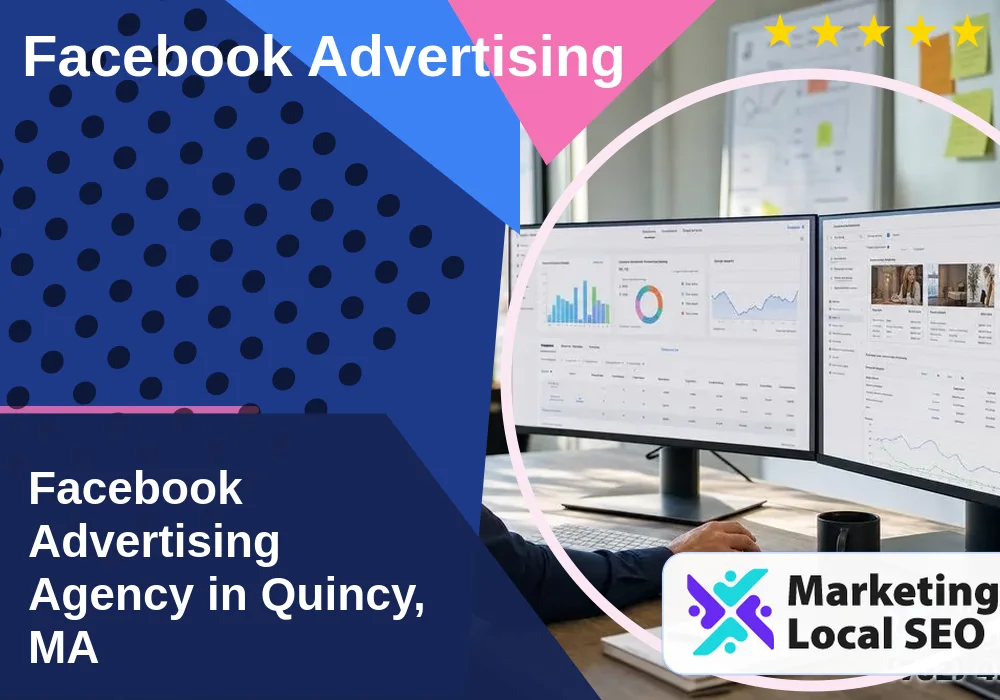 Facebook Advertising in Quincy, MA