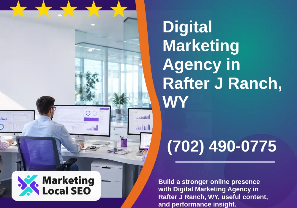 Digital Marketing Agency in Rafter J Ranch, WY