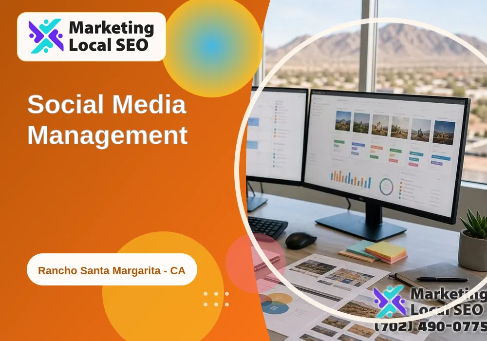 Social Media Management in Rancho Santa Margarita, CA