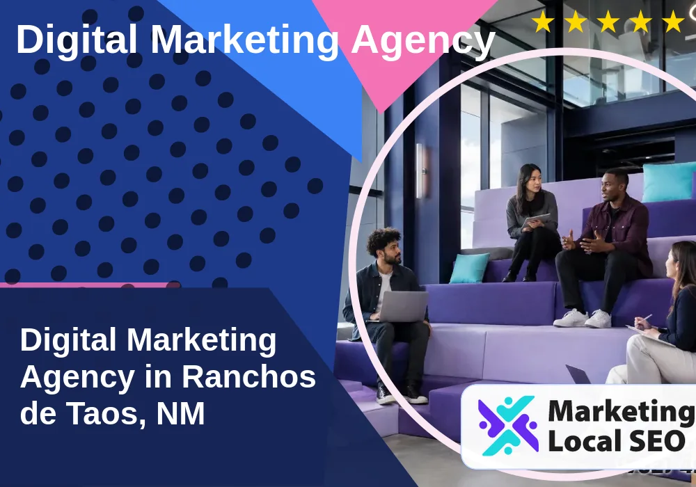 Digital Marketing Agency in Ranchos de Taos, NM