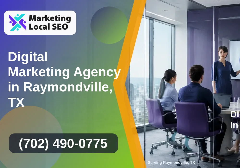 Digital Marketing Agency in Raymondville, TX Digital Marketing Agency in Raymondville, TX