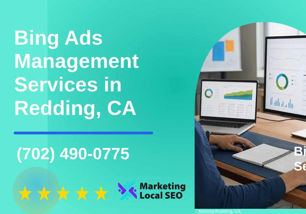 Bing Ads Management Services in Redding, CA Bing Ads Management Services in Redding, CA