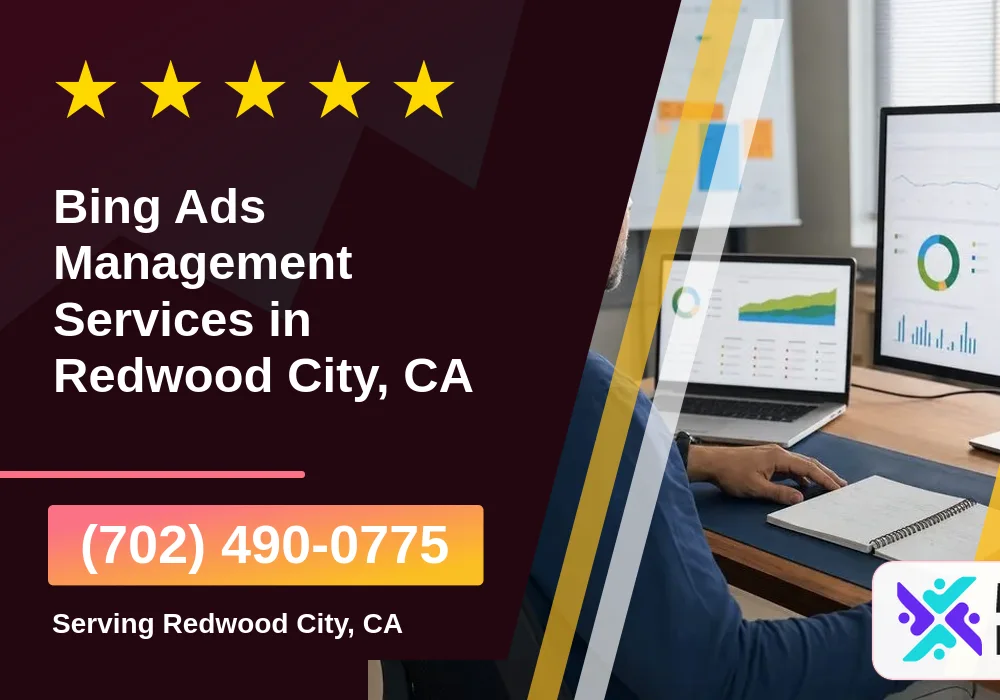 Bing Ads Management Services in Redwood City, CA
