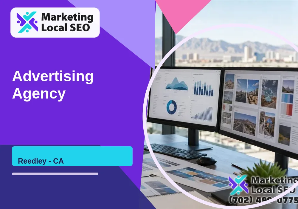 Advertising Agency in Reedley, CA Advertising Agency in Reedley, CA