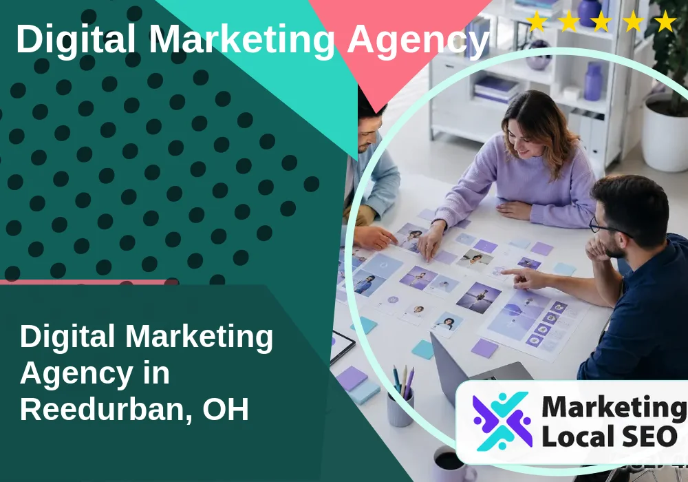Digital Marketing Agency in Reedurban, OH Digital Marketing Agency in Reedurban, OH