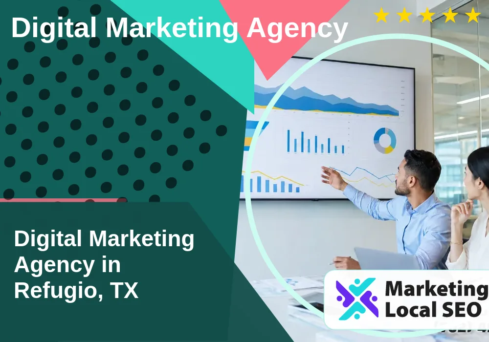 Digital Marketing Agency in Refugio, TX