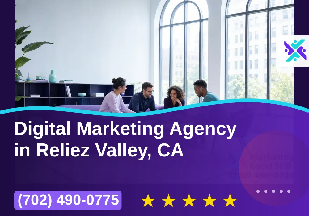 Digital Marketing Agency in Reliez Valley, CA