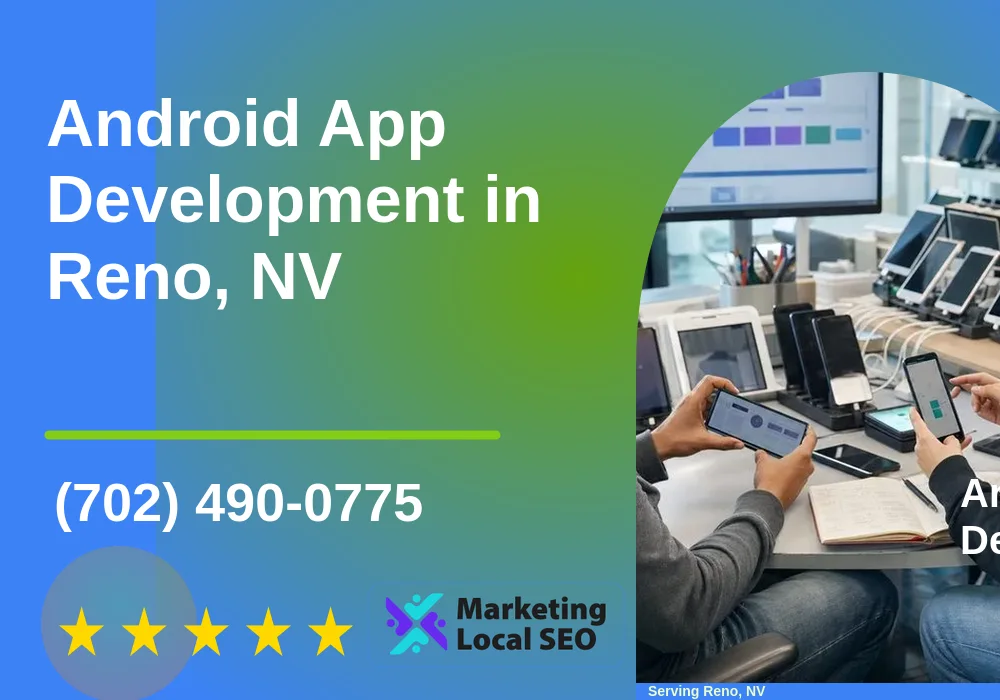 Android App Development in Reno, NV Android App Development in Reno, NV