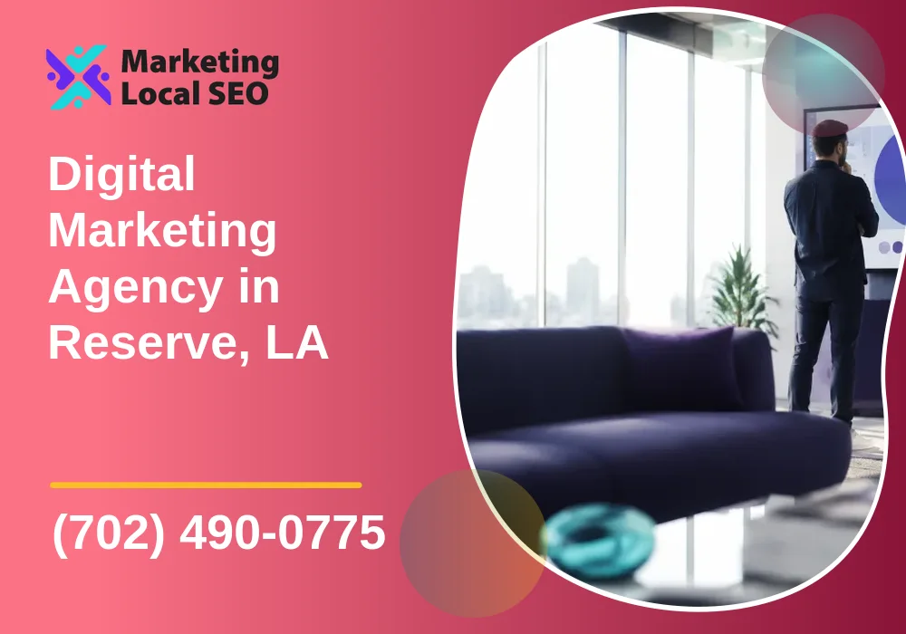 Digital Marketing Agency in Reserve, LA Digital Marketing Agency in Reserve, LA