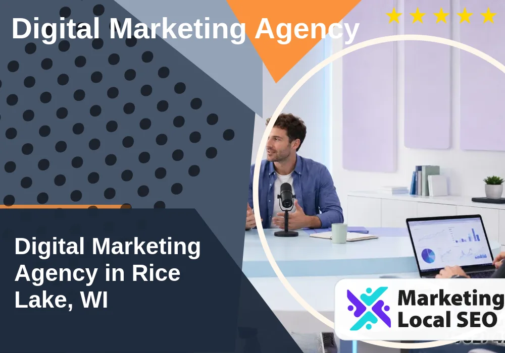 Digital Marketing Agency in Rice Lake, WI