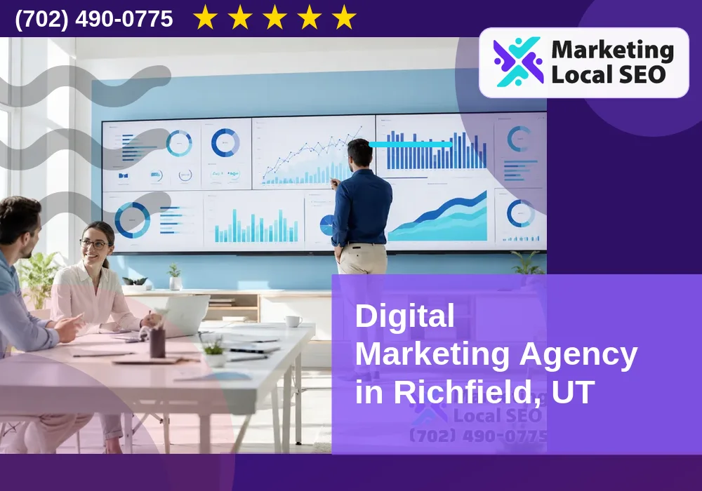 Digital Marketing Agency in Richfield, UT Digital Marketing Agency in Richfield, UT