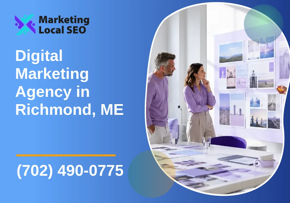Digital Marketing Agency in Richmond, ME Digital Marketing Agency in Richmond, ME