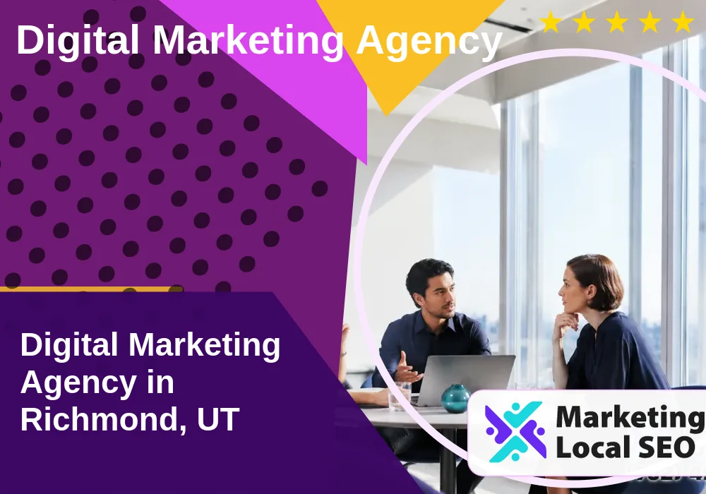 Digital Marketing Agency in Richmond, UT