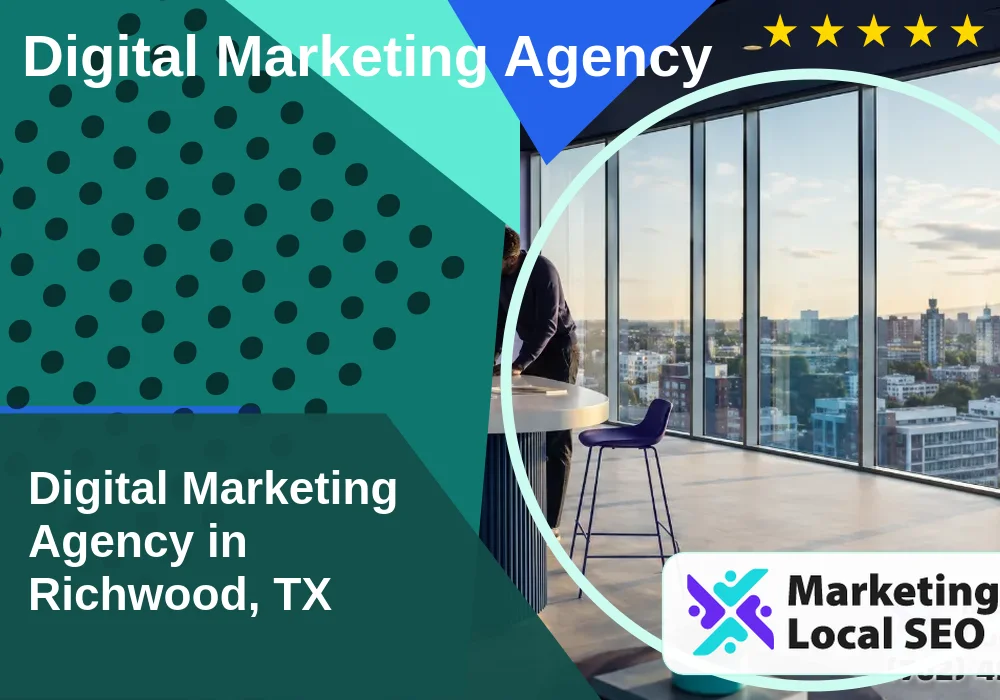 Digital Marketing Agency in Richwood, TX