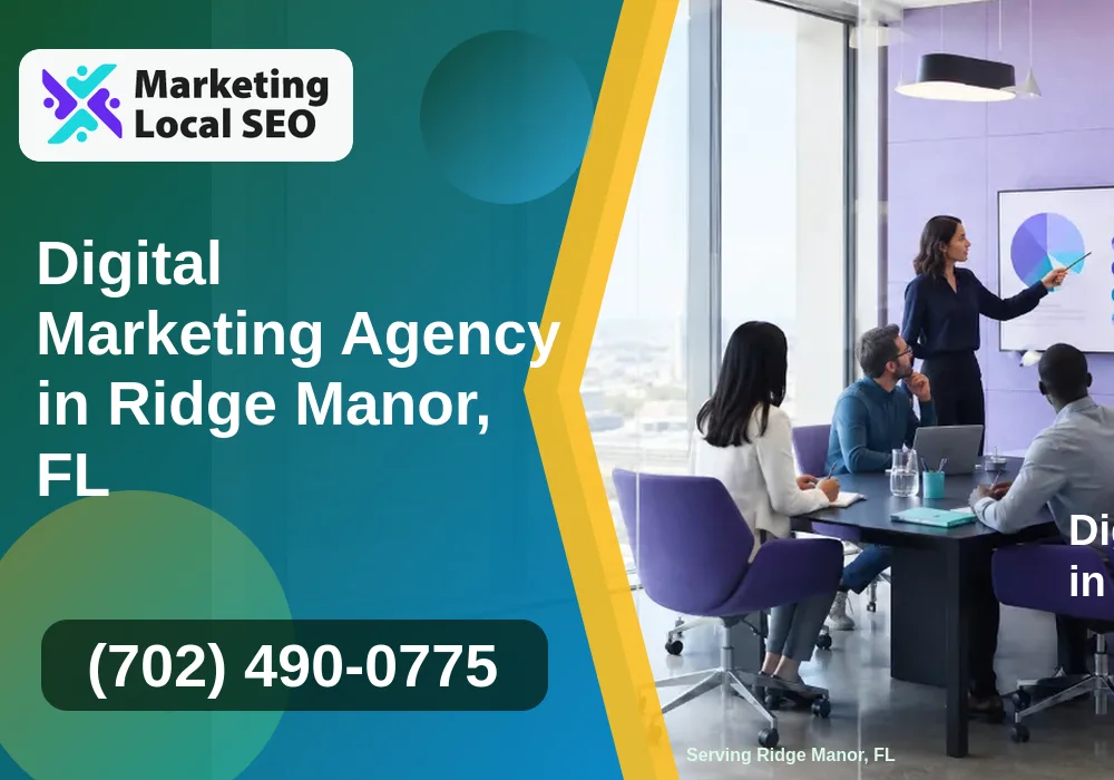 Digital Marketing Agency in Ridge Manor, FL Digital Marketing Agency in Ridge Manor, FL