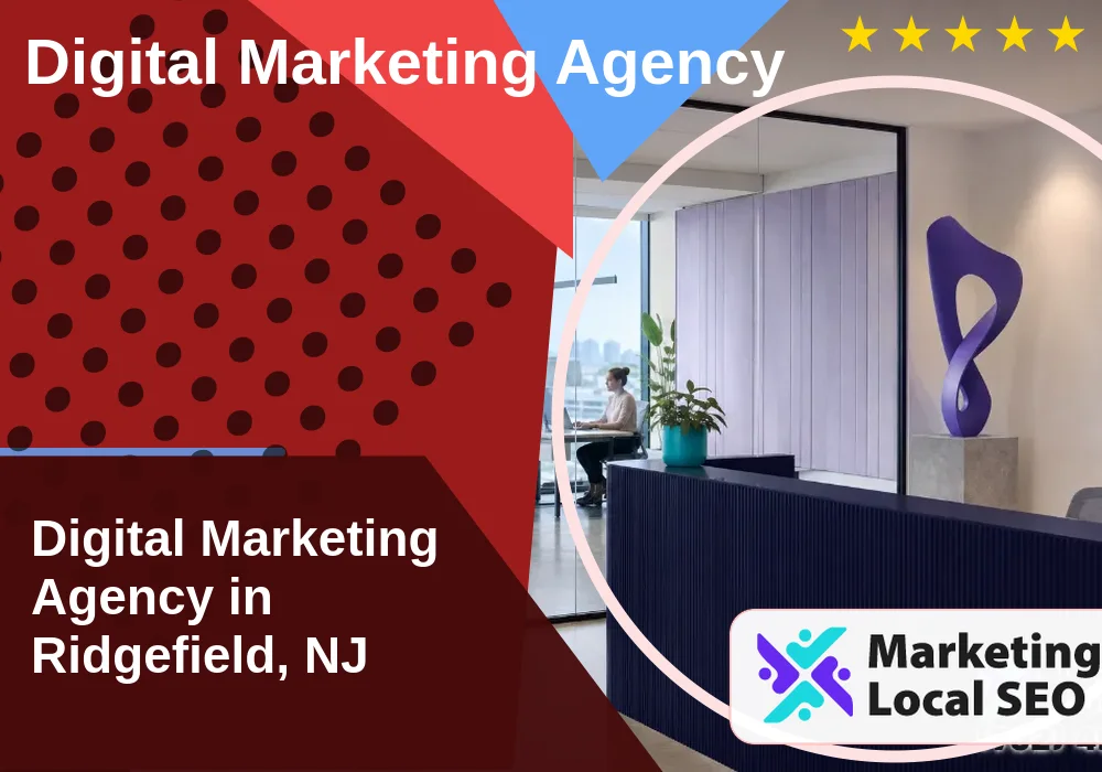Digital Marketing Agency in Ridgefield, NJ