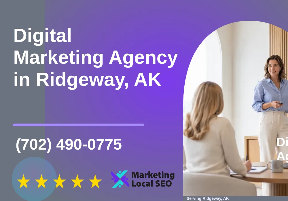 Digital Marketing Agency in Ridgeway, AK Digital Marketing Agency in Ridgeway, AK