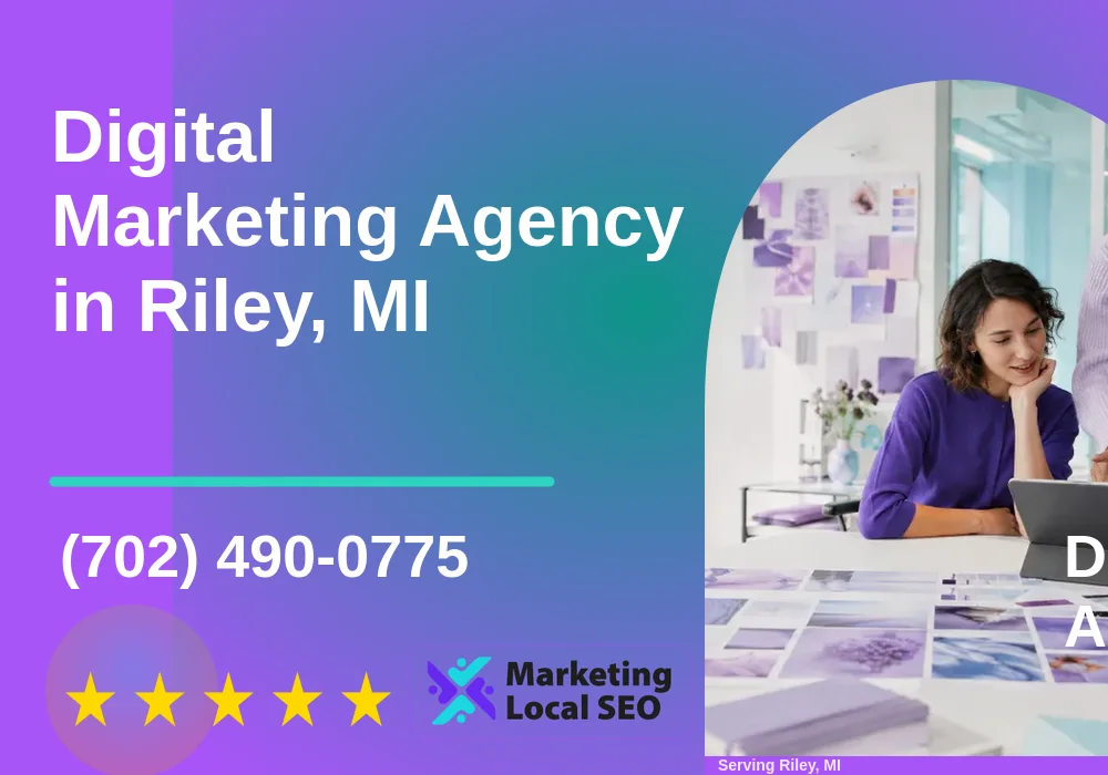 Digital Marketing Agency in Riley, MI Digital Marketing Agency in Riley, MI