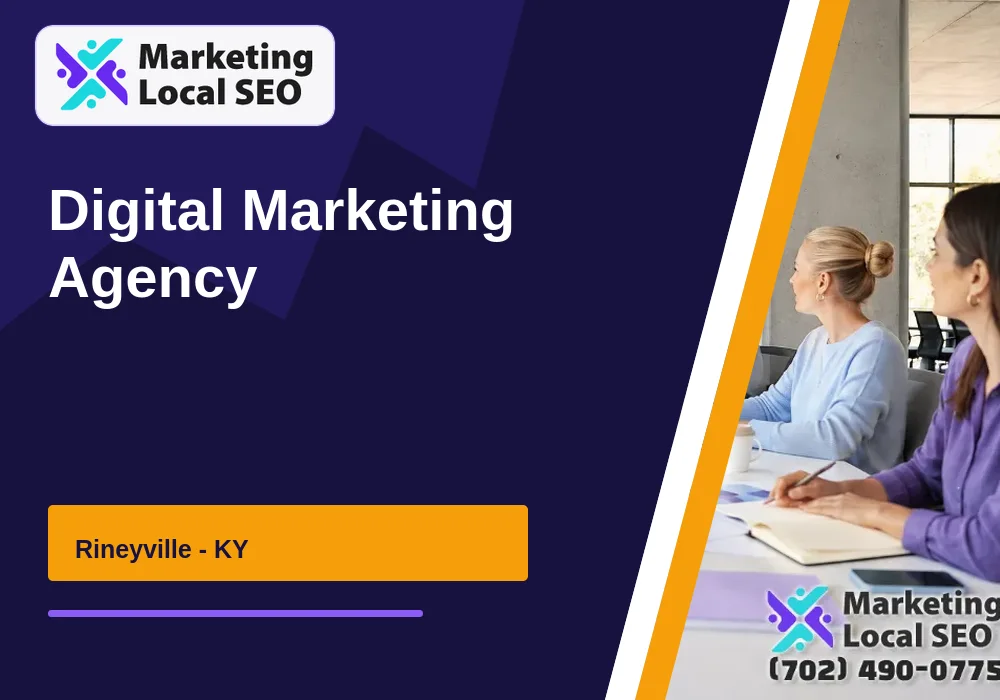 Digital Marketing Agency in Rineyville, KY