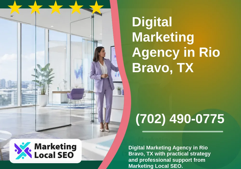 Digital Marketing Agency in Rio Bravo, TX