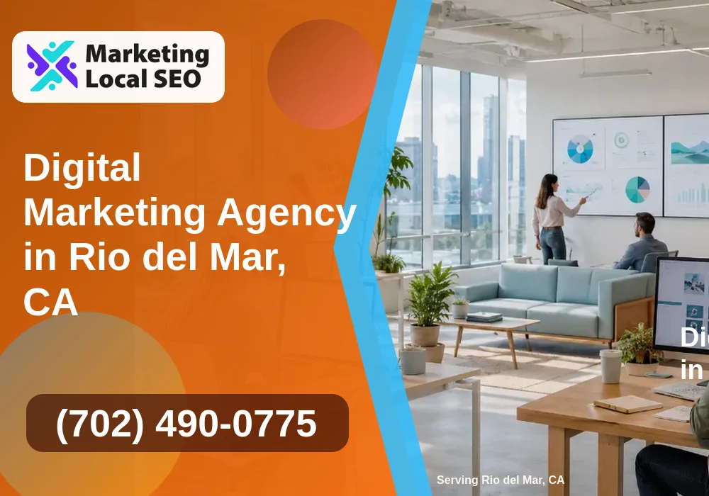 Digital Marketing Agency in Rio del Mar, CA