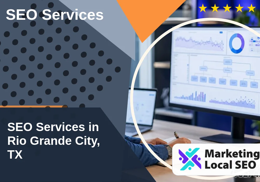 SEO Services in Rio Grande City, TX
