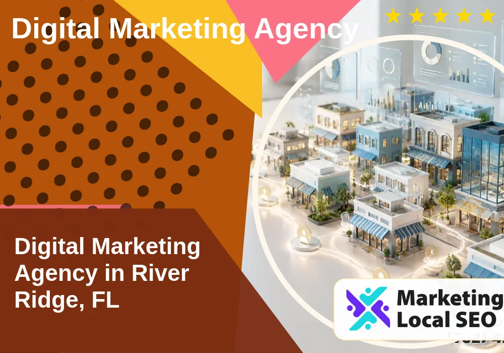 Digital Marketing Agency in River Ridge, FL