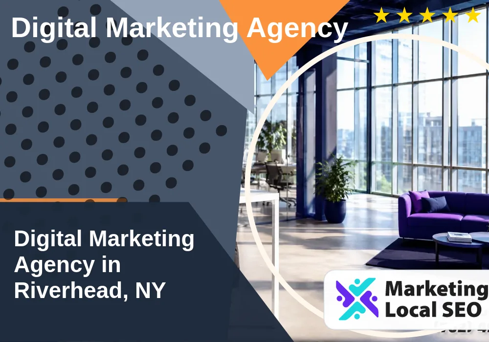 Digital Marketing Agency in Riverhead, NY