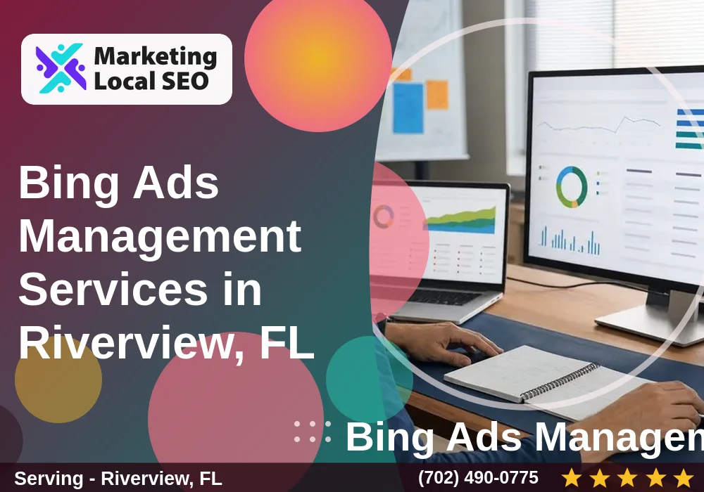 Bing Ads Management Services in Riverview, FL