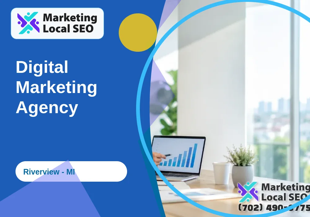 Digital Marketing Agency in Riverview, MI
