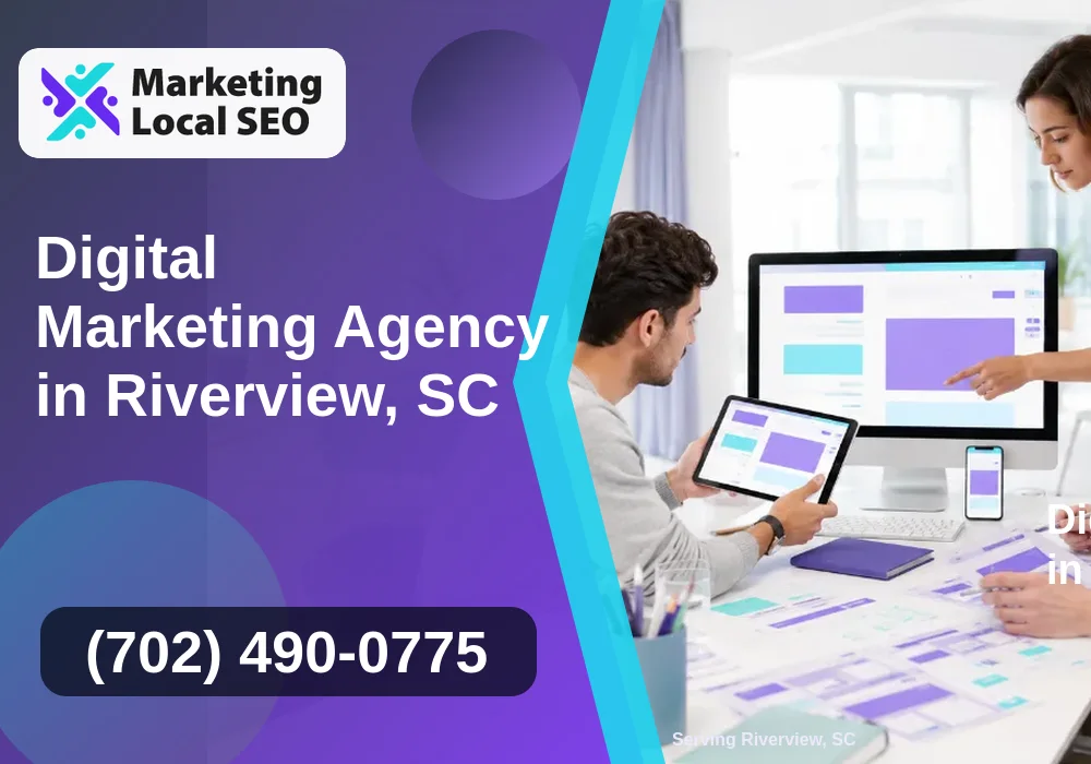 Digital Marketing Agency in Riverview, SC