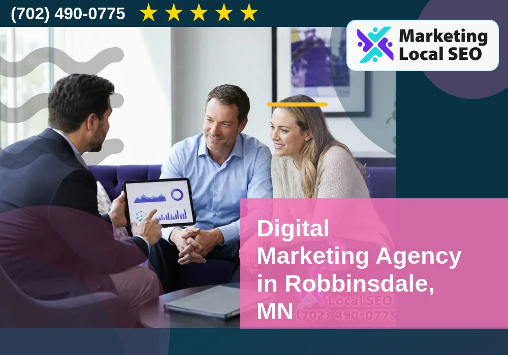 Digital Marketing Agency in Robbinsdale, MN Digital Marketing Agency in Robbinsdale, MN