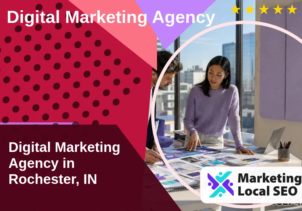 Digital Marketing Agency in Rochester, IN Digital Marketing Agency in Rochester, IN