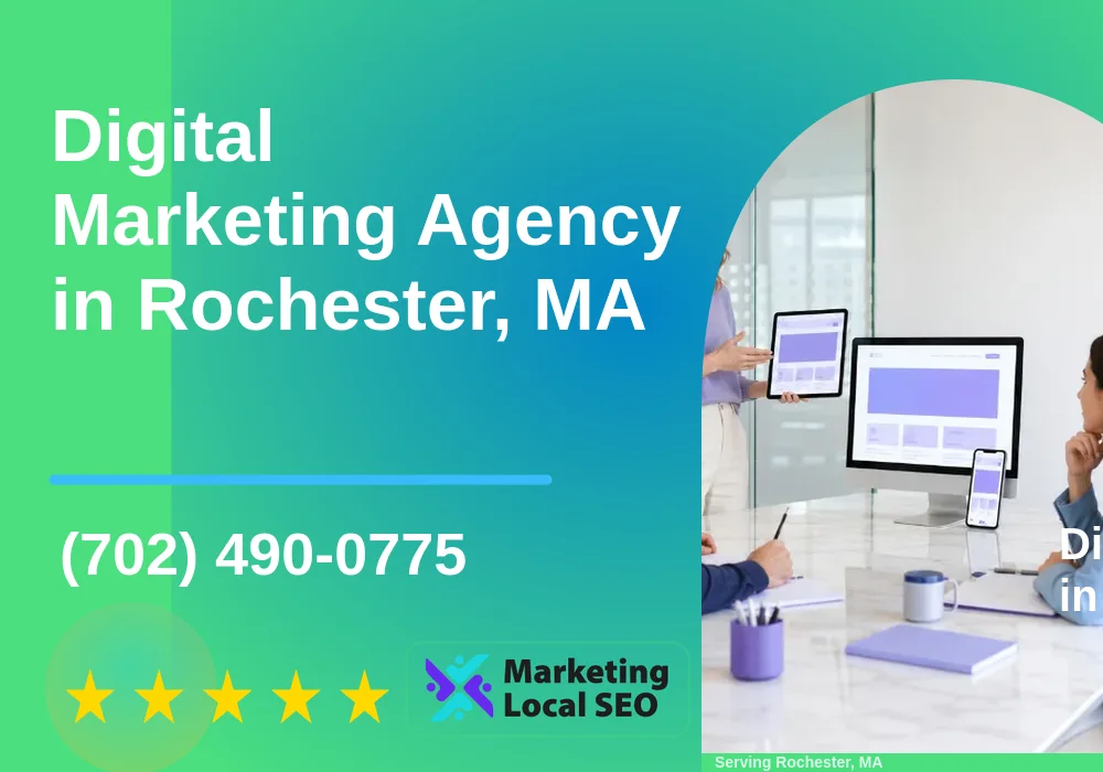 Digital Marketing Agency in Rochester, MA