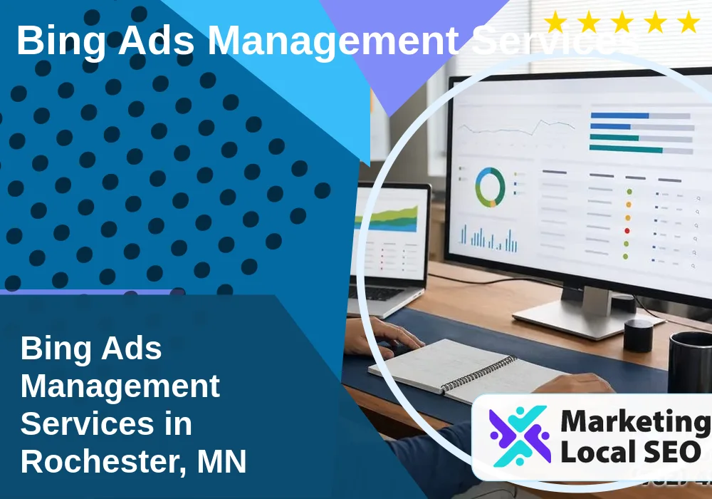 Bing Ads Management Services in Rochester, MN Bing Ads Management Services in Rochester, MN