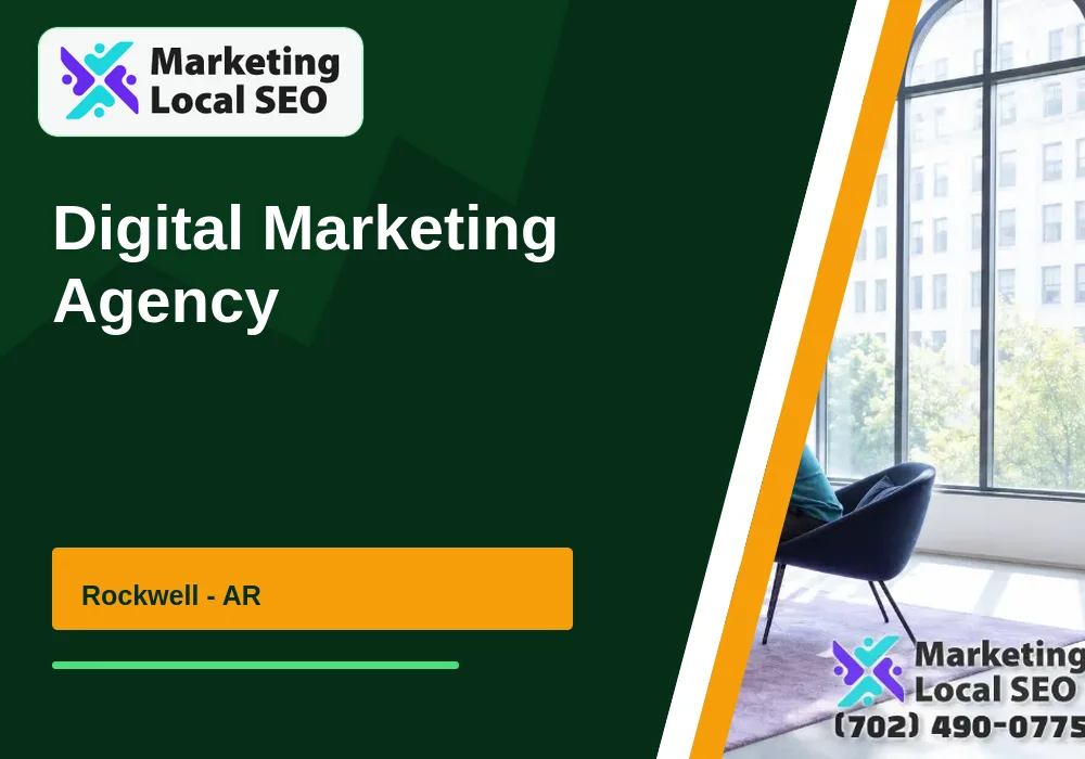 Digital Marketing Agency in Rockwell, AR