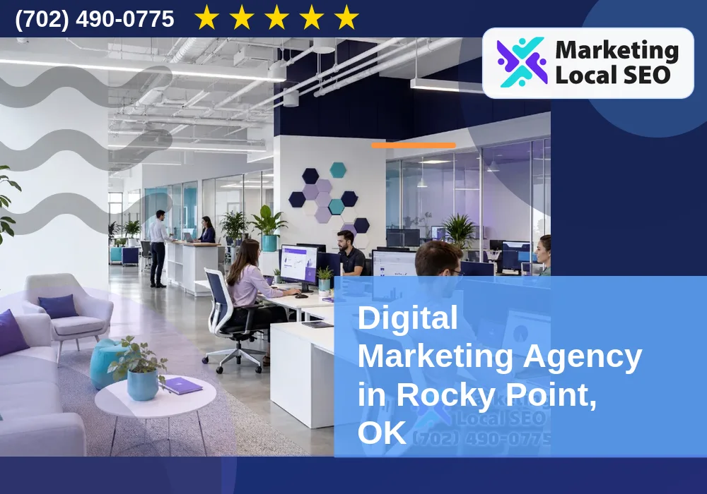 Digital Marketing Agency in Rocky Point, OK