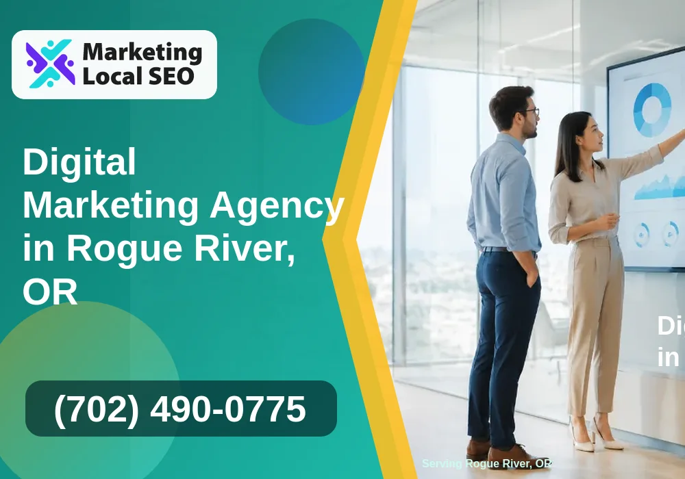 Digital Marketing Agency in Rogue River, OR Digital Marketing Agency in Rogue River, OR