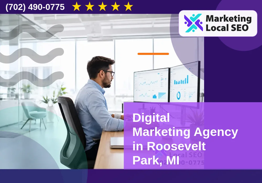 Digital Marketing Agency in Roosevelt Park, MI