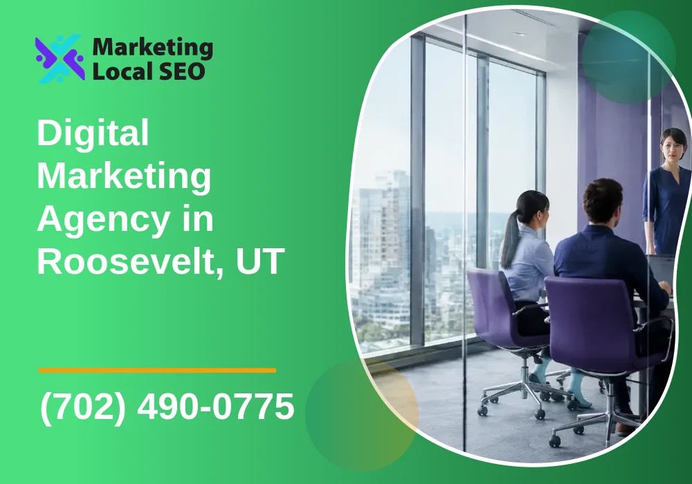 Digital Marketing Agency in Roosevelt, UT
