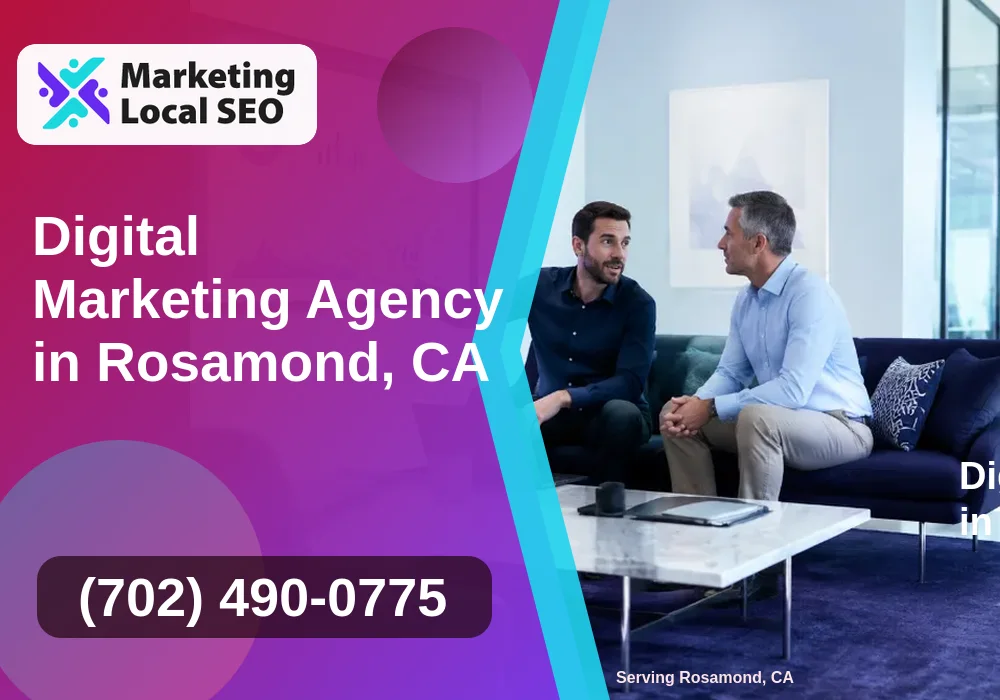 Digital Marketing Agency in Rosamond, CA Digital Marketing Agency in Rosamond, CA
