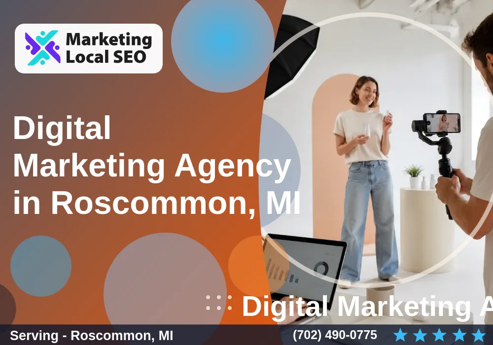 Digital Marketing Agency in Roscommon, MI Digital Marketing Agency in Roscommon, MI