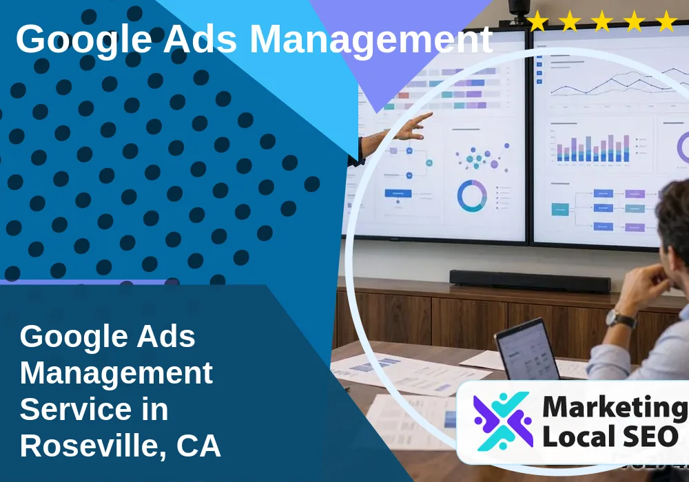 Google Ads Management in Roseville, CA