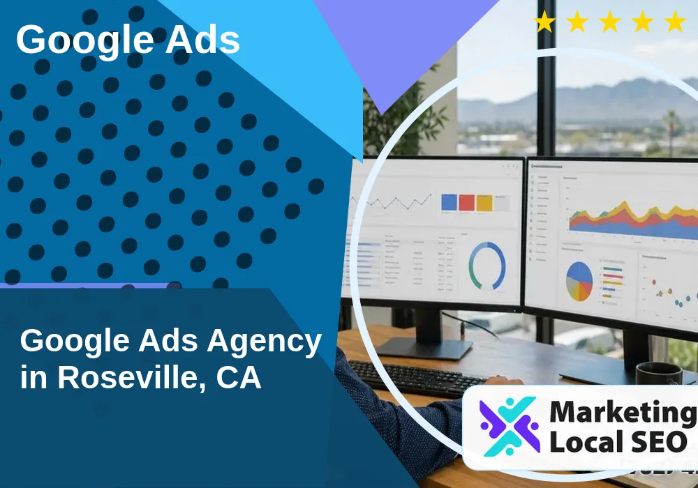 Google Ads in Roseville, CA