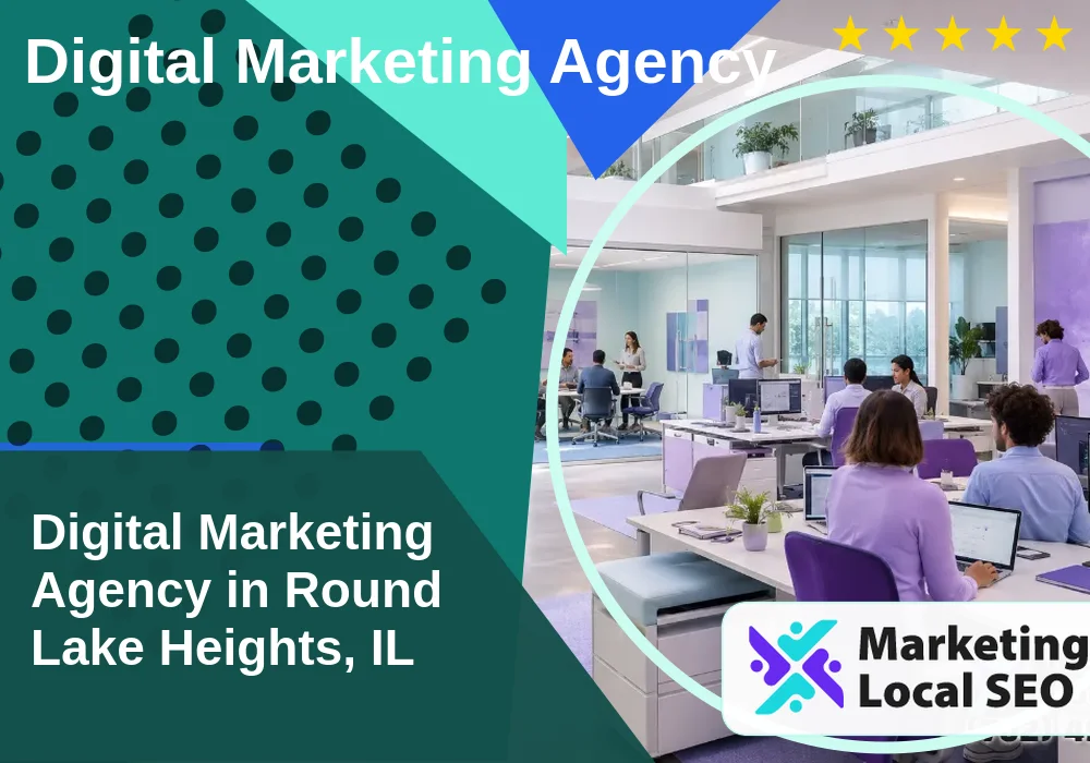 Digital Marketing Agency in Round Lake Heights, IL