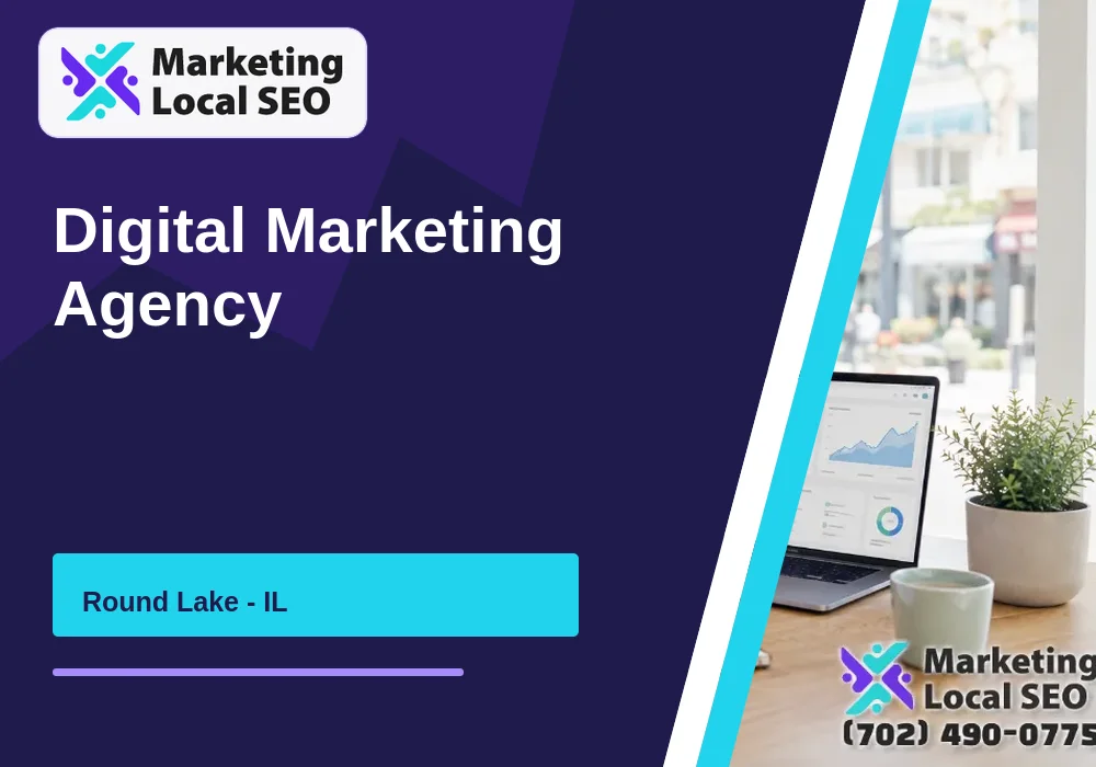 Digital Marketing Agency in Round Lake, IL