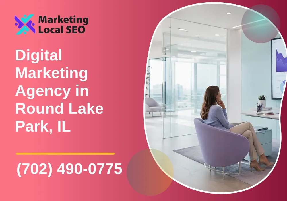Digital Marketing Agency in Round Lake Park, IL